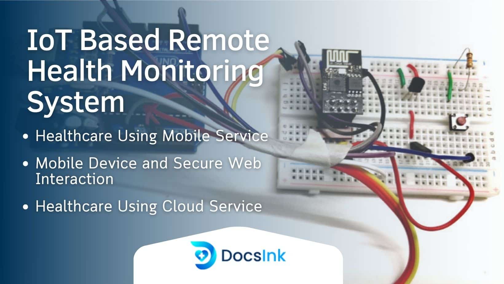 IoT-based Remote Health Monitoring Systems