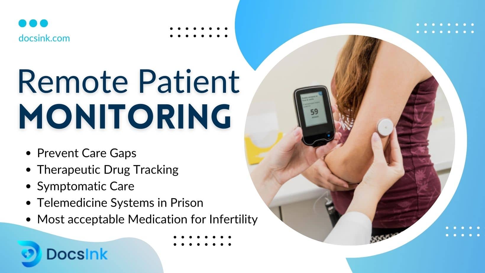 Remote Patient Monitoring and its Applications